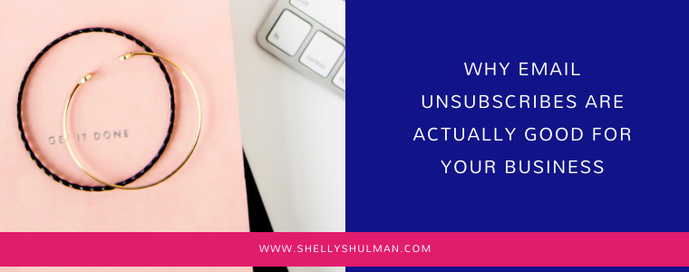 Why Email Unsubscribes Are Actually Good for Your Business